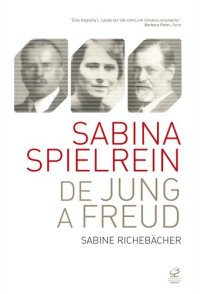 cover of the book Sabina Spielrein: de Jung a Freud