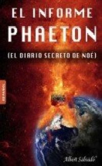 cover of the book El informe Phaeton (el diario secreto de Noé)