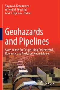 cover of the book Geohazards and Pipelines: State-of-the-Art Design Using Experimental, Numerical and Analytical Methodologies