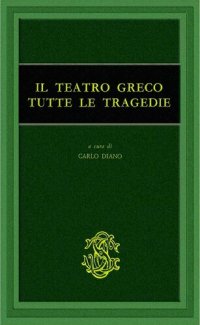 cover of the book Il teatro greco. Tutte le tragedie