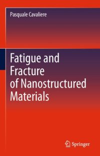 cover of the book Fatigue and Fracture of Nanostructured Materials