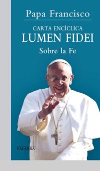 cover of the book Carta Encíclica Lumen Fidei