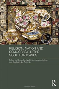 cover of the book Religion, Nation and Democracy in the South Caucasus