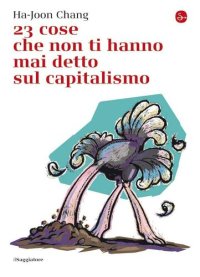 cover of the book 23 cose che non ti hanno mai detto sul capitalismo