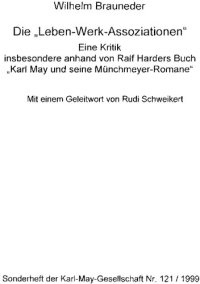 cover of the book Die "Leben-Werk-Assoziationen". Eine Kritik insbesondere anhand von Ralf Harders Buch "Karl May und seine Münchmeyer-Romane". Mit einem Geleitwort von Rudi Schweikert