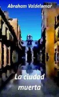 cover of the book La ciudad muerta