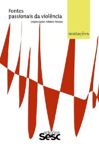 cover of the book Mutações: fontes passionais da violência