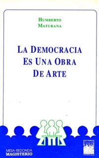 cover of the book La democracia es una obra de arte