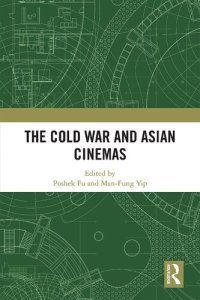 cover of the book The Cold War and Asian Cinemas