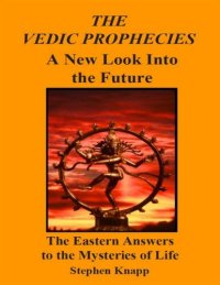 cover of the book The Vedic Prophecies: A New Look into the Future - The Eastern Answers to the Mysteries of Life