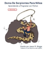 cover of the book Doma de Serpientes para Niños - Aprendiendo a Programar con Python