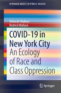 cover of the book COVID-19 in New York City: An Ecology of Race and Class Oppression