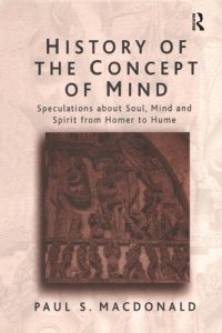 cover of the book History of the Concept of Mind: Volume 1: Speculations About Soul, Mind and Spirit from Homer to Hume