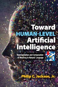 cover of the book Toward Human-Level Artificial Intelligence: Representation and Computation of Meaning in Natural Language