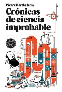 cover of the book Crónicas de ciencia improbable