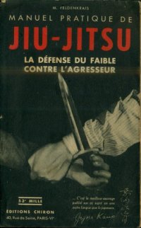 cover of the book Manuel Pratique De Jiu-Jitsu: La Défense Du Faible Contre L’agresseur