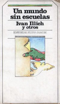 cover of the book Un mundo sin escuelas