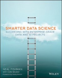 cover of the book Smarter Data Science: Succeeding with Enterprise-Grade Data and AI Projects