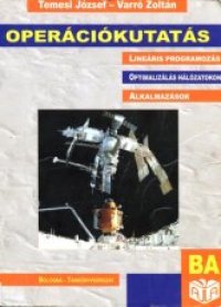 cover of the book Operációkutatás [lineáris programozás, optimalizálás hálózatokon, alkalmazások]