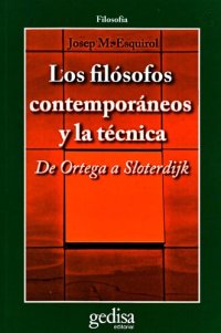 cover of the book Los Filósofos contemporáneos y la técnica: de Ortega a Sloterdijk