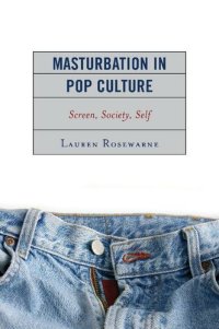 cover of the book Masturbation in Pop Culture: Screen, Society, Self