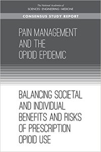 cover of the book Pain Management and the Opioid Epidemic: Balancing Societal and Individual Benefits and Risks of Prescription Opioid Use