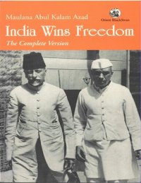 cover of the book India Wins Freedom: The Complete Version