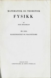 cover of the book Matematisk og teoretisk fysikk 3 : Elektrisitet og magnetisme