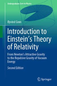 cover of the book Introduction to Einstein’s Theory of Relativity: From Newton’s Attractive Gravity to the Repulsive Gravity of Vacuum Energy