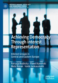 cover of the book Achieving Democracy Through Interest Representation: Interest Groups in Central and Eastern Europe