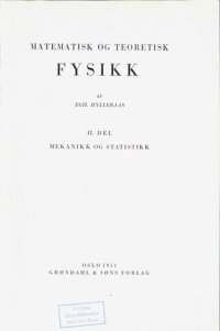 cover of the book Matematisk og teoretisk fysikk 2 : Mekanikk og statistikk