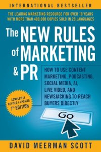 cover of the book NEW RULES OF MARKETING & PR how to use social media, online video, mobile applications, blogs... , news releases, and viral marketing to reach buye.