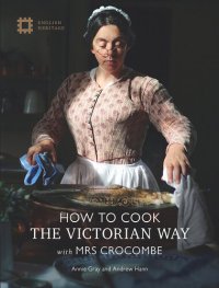 cover of the book How to Cook the Victorian way with Mrs Crocombe