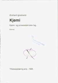 cover of the book Kjemi: kjemi- og prosesstekniske fag