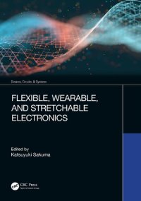 cover of the book Flexible, Wearable, and Stretchable Electronics