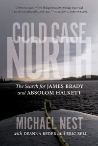 cover of the book Cold Case North: The Search for James Brady and Absolom Halkett