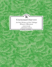 cover of the book Unclaimed Harvest: An Oral History of the Tebhaga Women's Movement