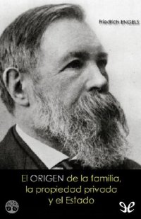 cover of the book El origen de la familia, la propiedad privada y el Estado