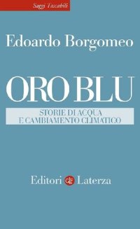 cover of the book Oro blu. Storie di acqua e cambiamento climatico