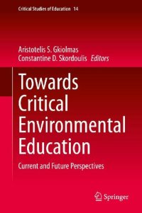 cover of the book Towards Critical Environmental Education: Current and Future Perspectives