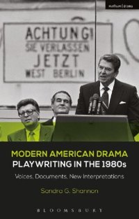 cover of the book Modern American Drama: Playwriting in the 1980s: Voices, Documents, New Interpretations