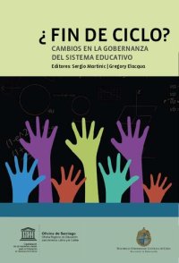 cover of the book ¿Fin de ciclo? Cambios en la gobernanza del sistema educativo; 2010