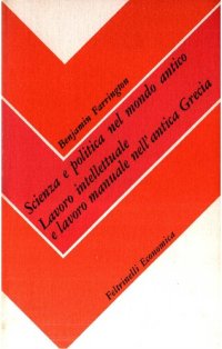 cover of the book Scienza e politica nel mondo antico. Lavoro intellettuale e lavoro manuale nell'antica Grecia