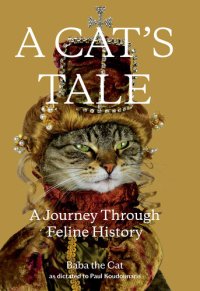 cover of the book A Cat's Tale: A Journey Through Feline History