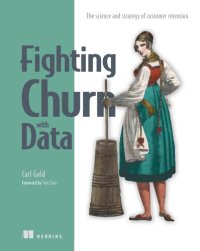 cover of the book Fighting Churn with Data