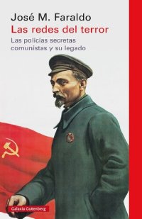 cover of the book Las redes del terror.  Las policias secretas comunistas y su legado