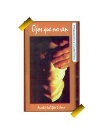 cover of the book Ojos que no ven. Psiquiatría y homofobia