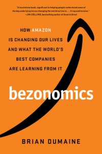 cover of the book How Amazon Is Changing Our Lives and What the World's Best Companies Are Learning from It