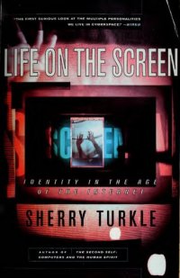 cover of the book Life on the Screen: Identity in the Age of the Internet