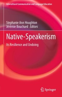 cover of the book Native-Speakerism: Its Resilience and Undoing